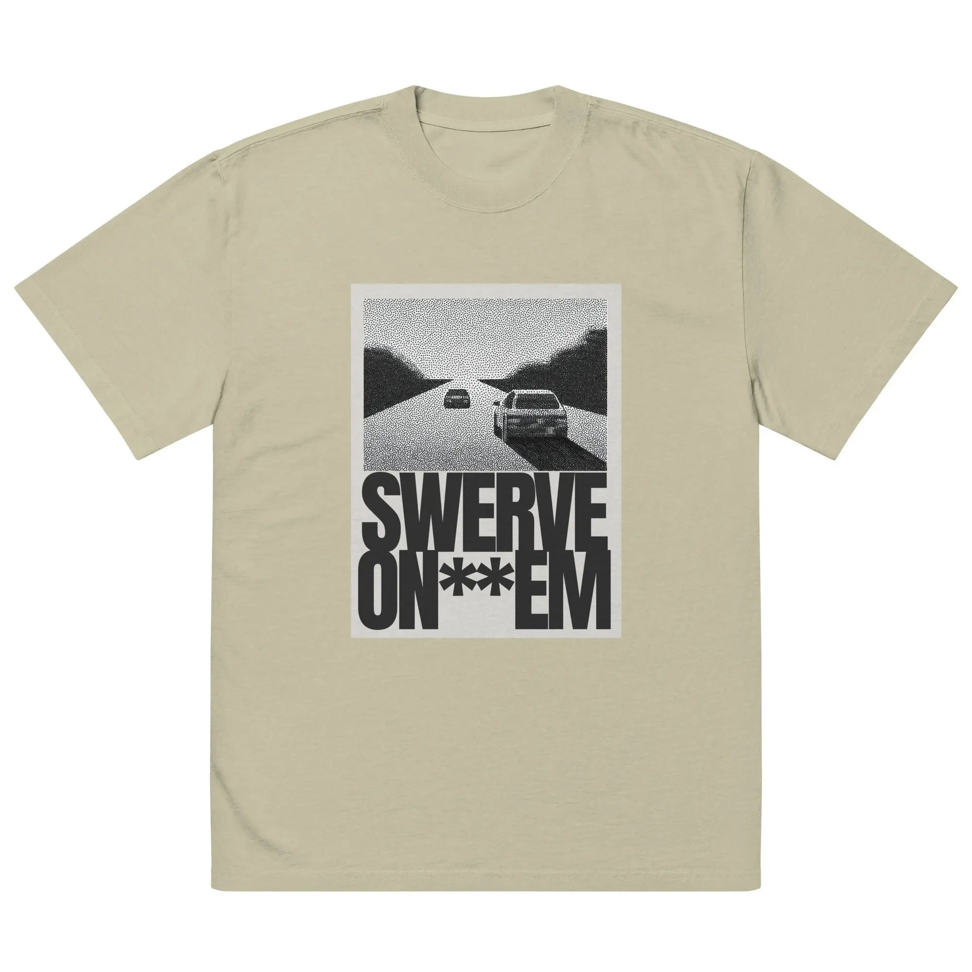 Swerve On Em Oversized faded t-shirt.